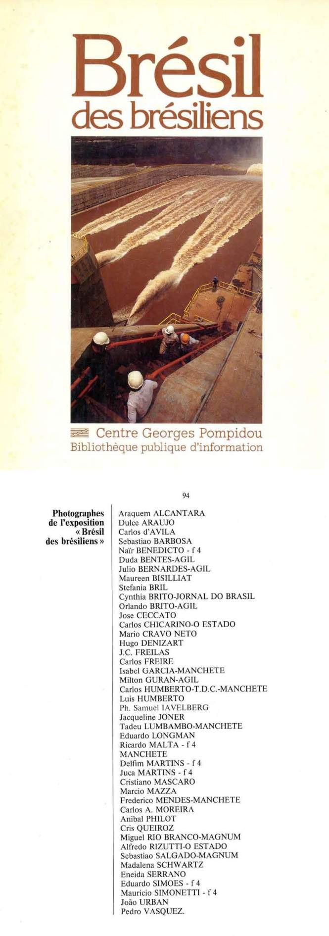 Dulce Araújo - Exposição Coletiva - Bresil des Bresiliens - Centre Georges Pompidou